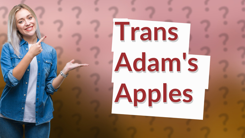 Trans Adam's Apples
