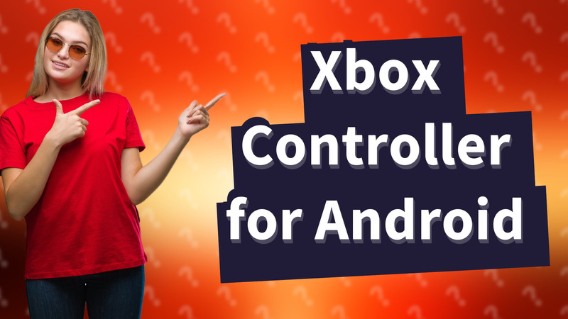 Xbox Controller for Android