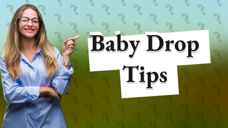 Baby Drop Tips
