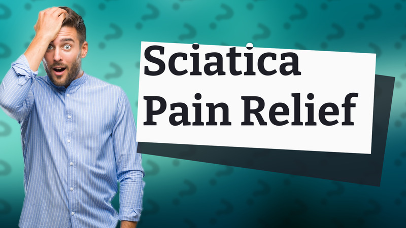Sciatica Pain Relief