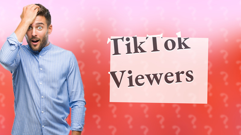 TikTok Viewers