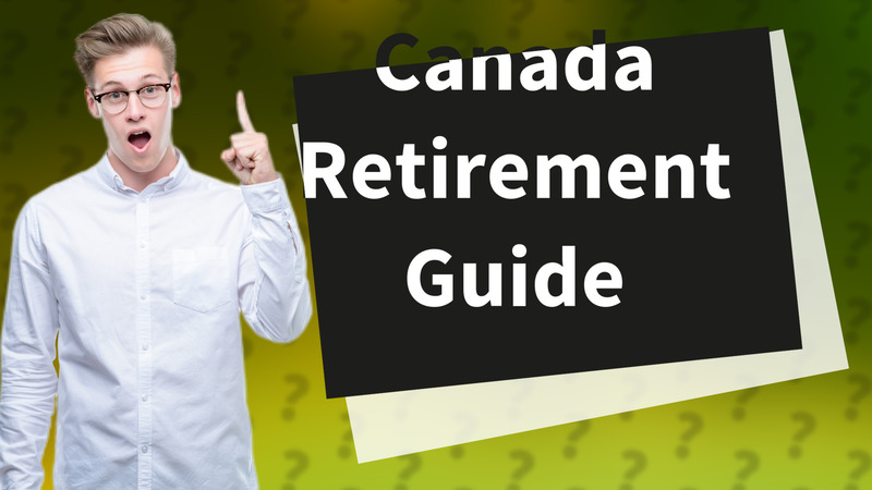 Canada Retirement Guide