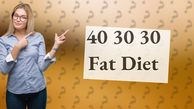 40 30 30 Fat Diet