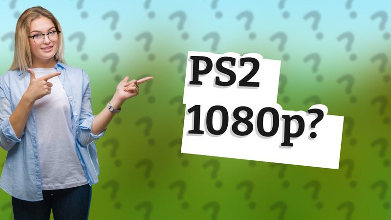 PS2 1080p?