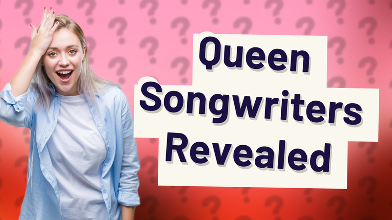 Queen Songwriters Revealed