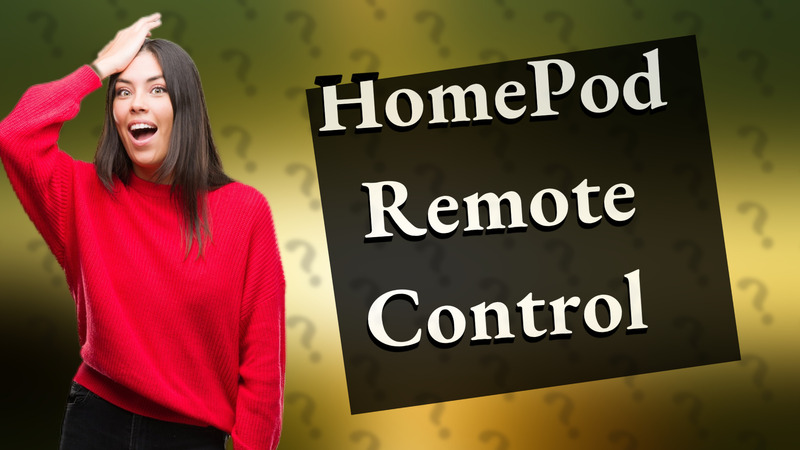 HomePod Remote Control