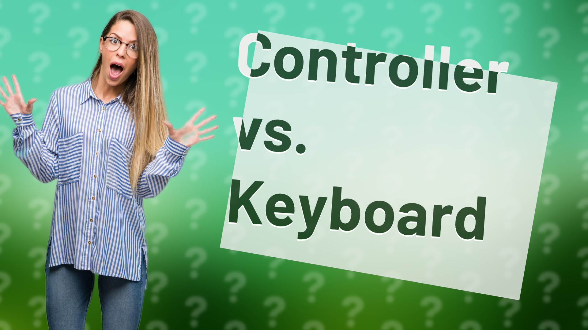 Controller vs. Keyboard
