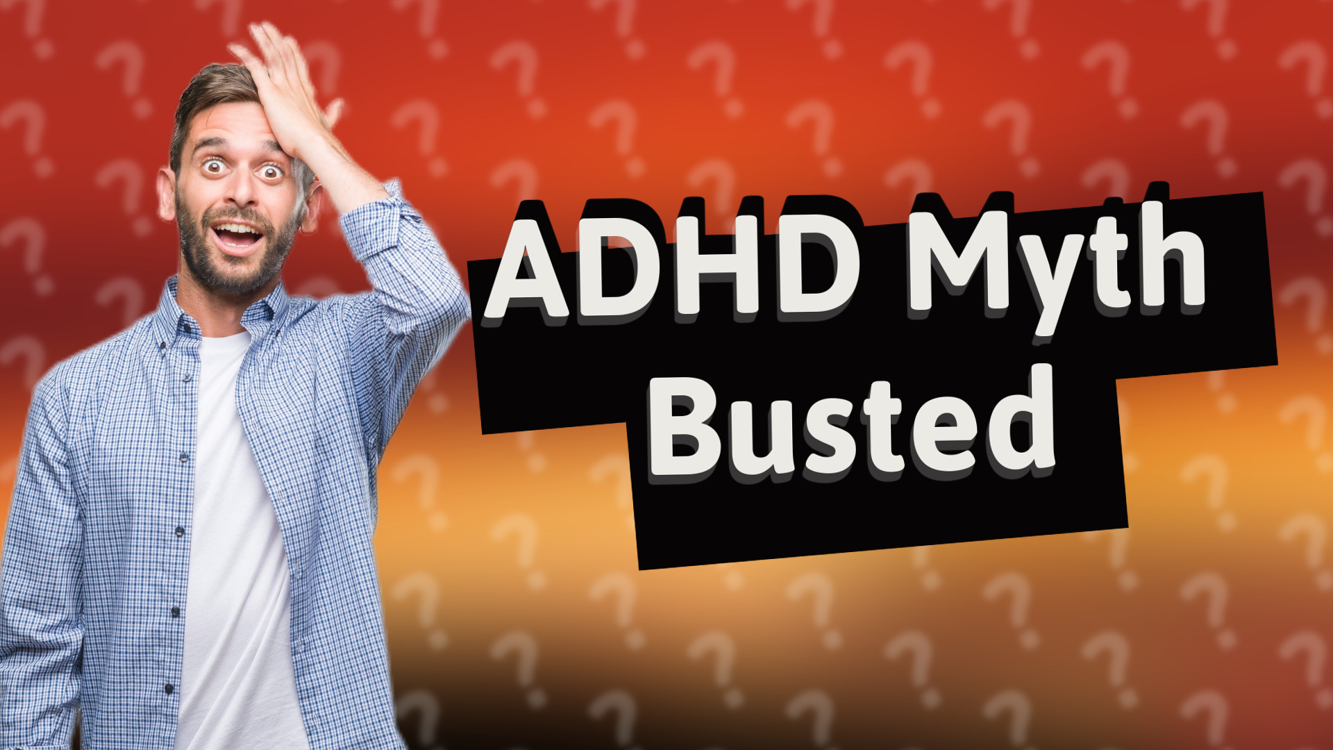 ADHD Myth Busted
