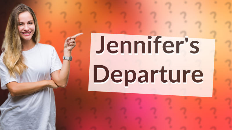 Jennifer's Departure