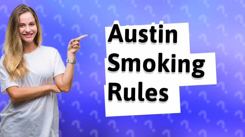 Austin Smoking Rules