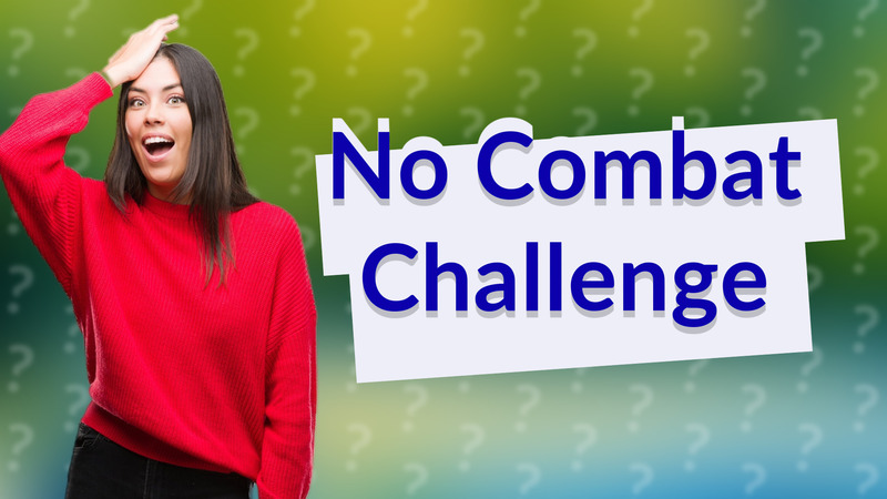 No Combat Challenge