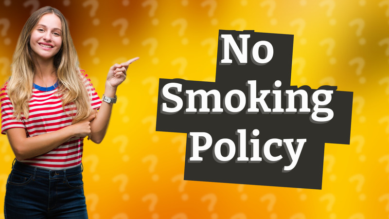 No Smoking Policy