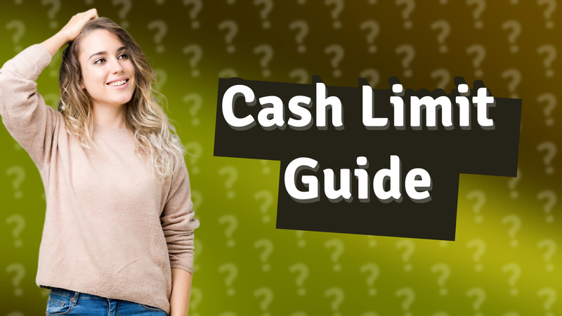 Cash Limit Guide