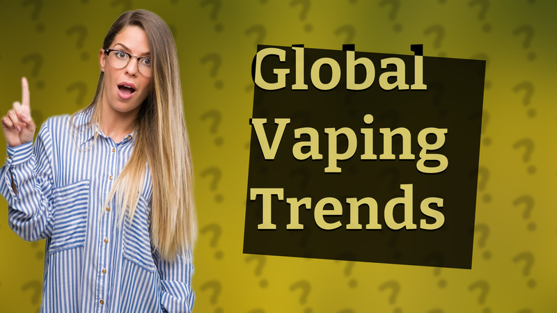 Global Vaping Trends