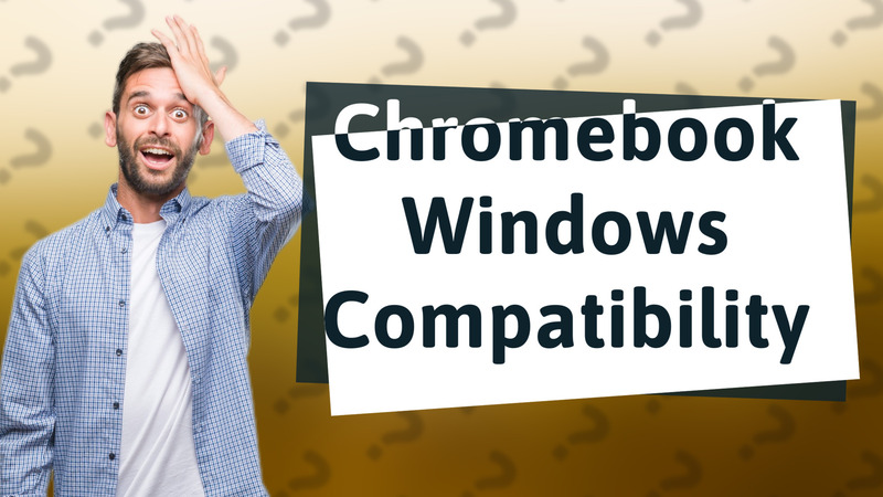 Chromebook Windows Compatibility