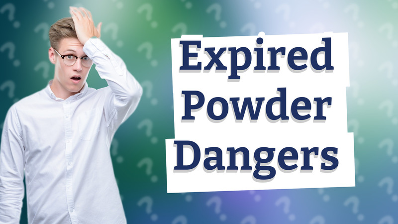 Expired Powder Dangers