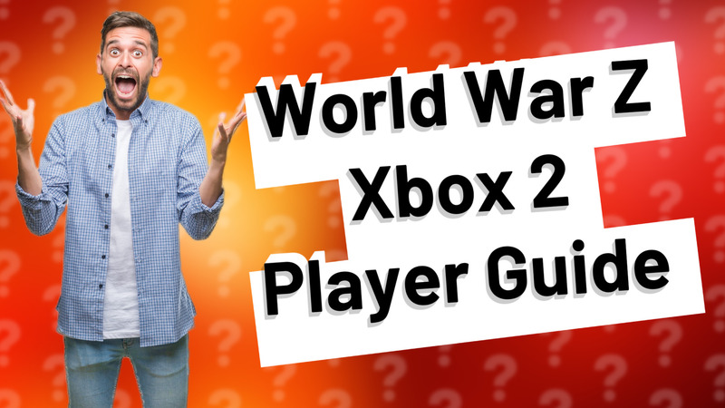 World War Z Xbox 2 Player Guide