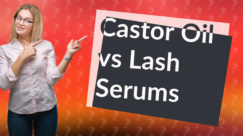 Castor Oil vs Lash Serums
