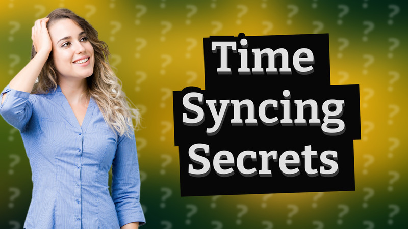 Time Syncing Secrets