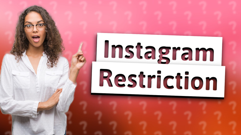 Instagram Restriction