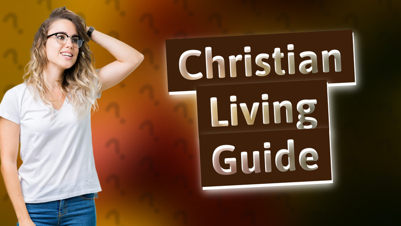 Christian Living Guide
