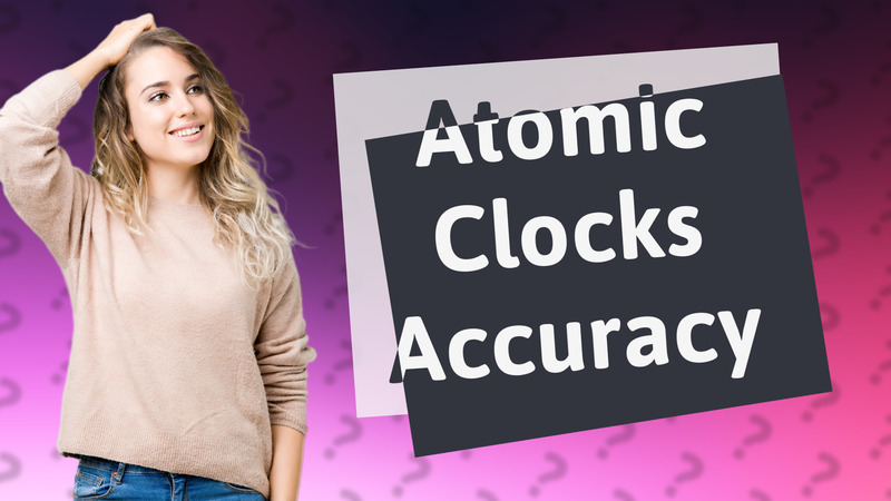 Atomic Clocks Accuracy