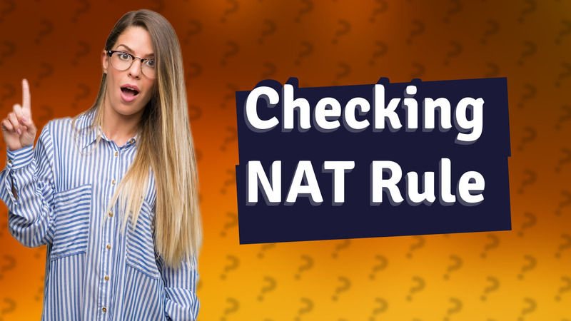 Checking NAT Rule