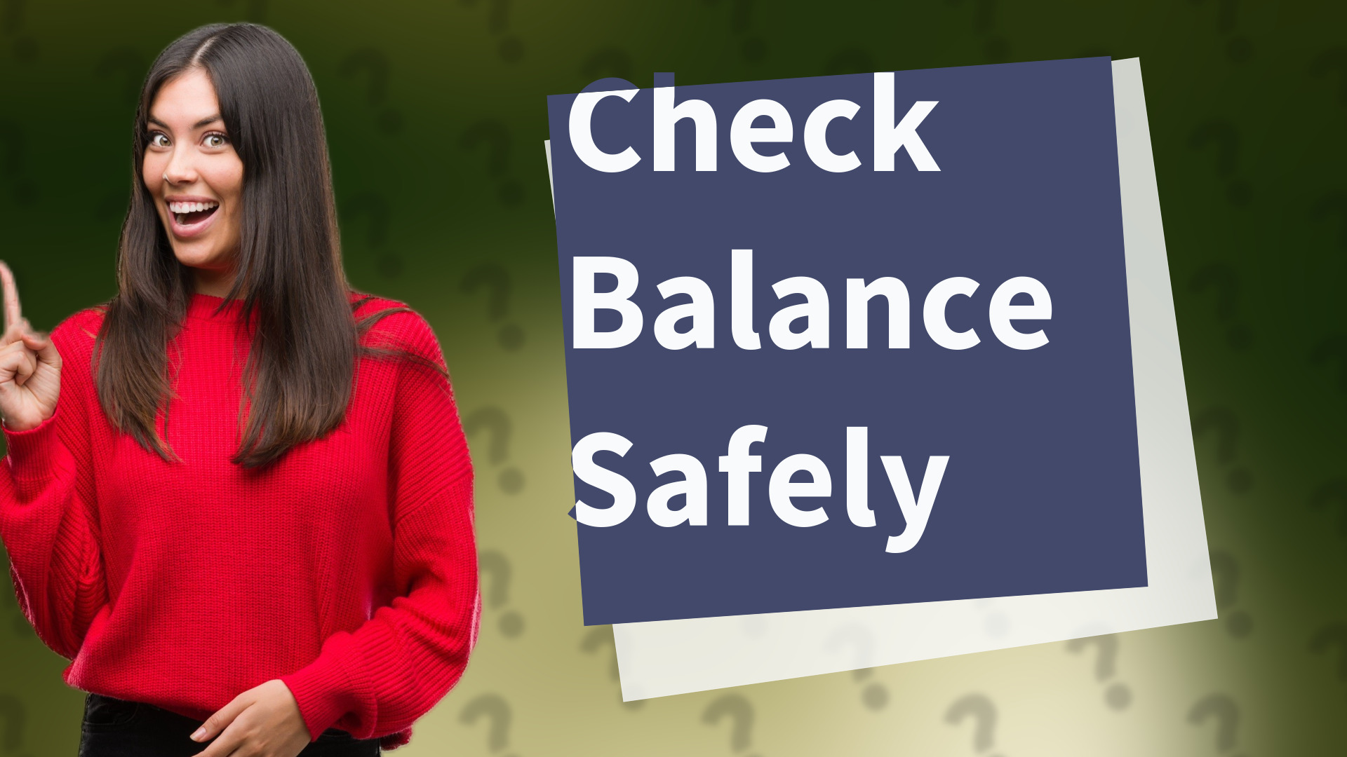 Check Balance Safely