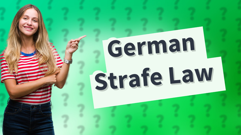German Strafe Law