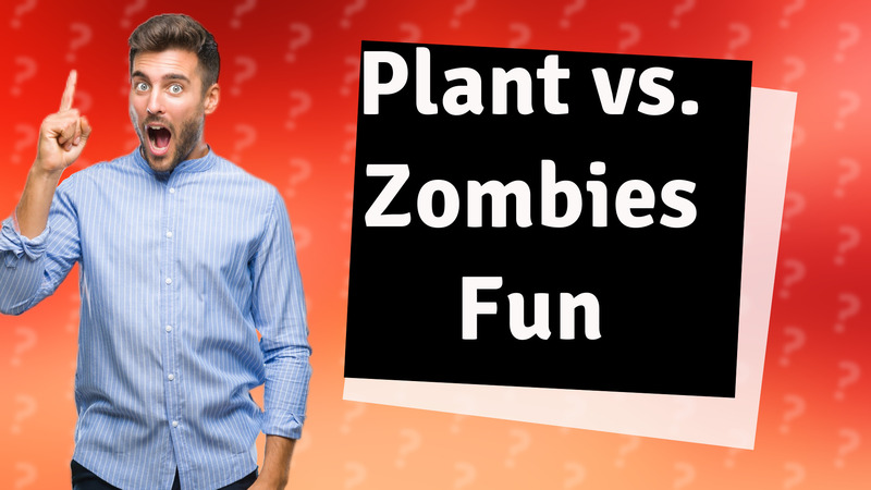 Plant vs. Zombies Fun