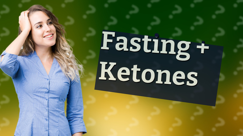Fasting + Ketones