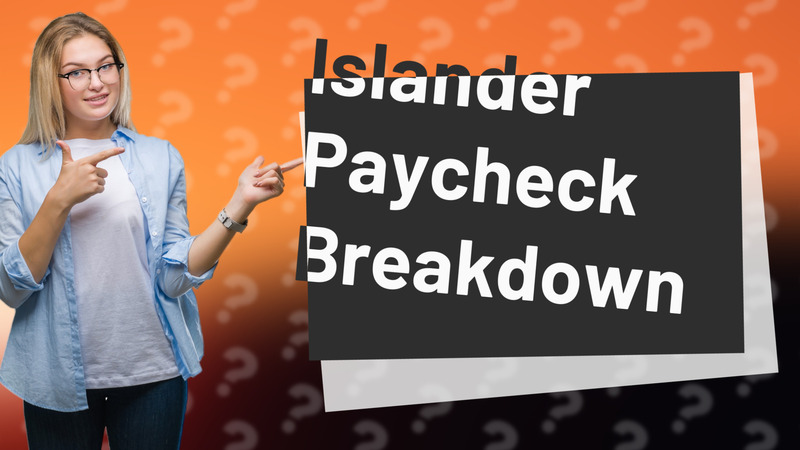Islander Paycheck Breakdown