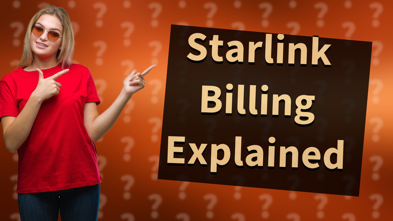 Starlink Billing Explained
