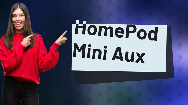 HomePod Mini Aux