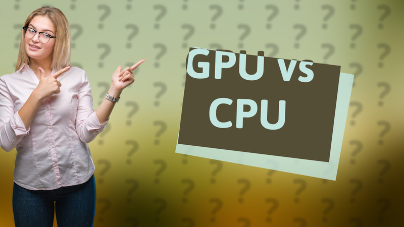 GPU vs CPU