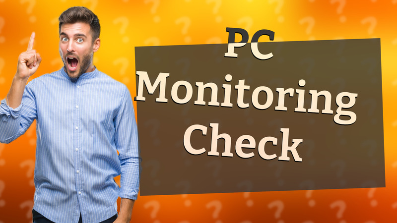 PC Monitoring Check