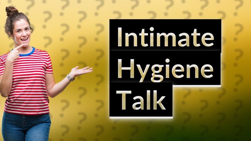 Intimate Hygiene Talk