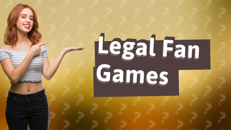 Legal Fan Games