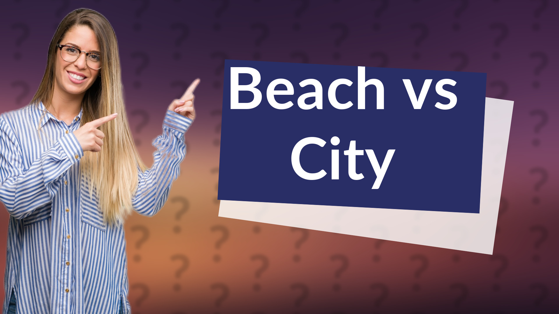 Beach vs City