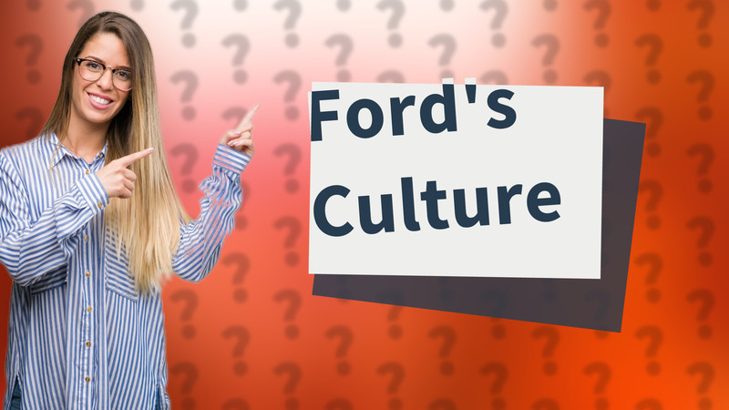 Ford's Culture