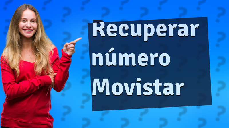 Recuperar número Movistar