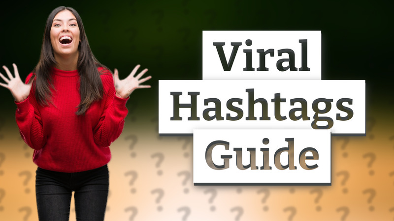 Viral Hashtags Guide