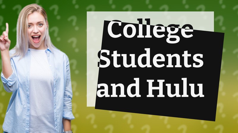 College Students and Hulu