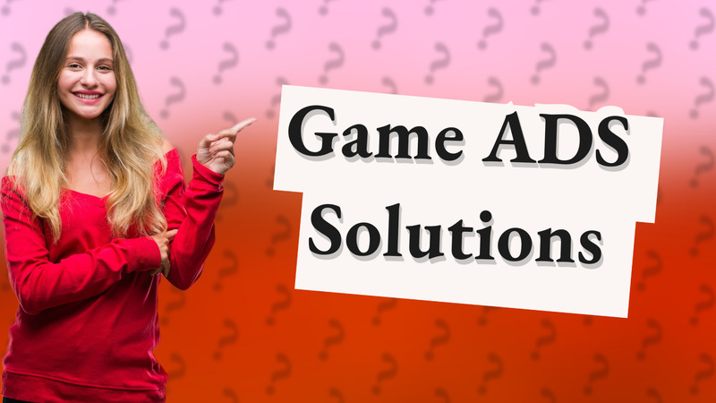 Game ADS Solutions