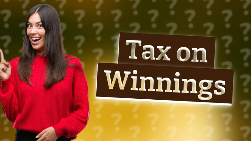 Tax on Winnings