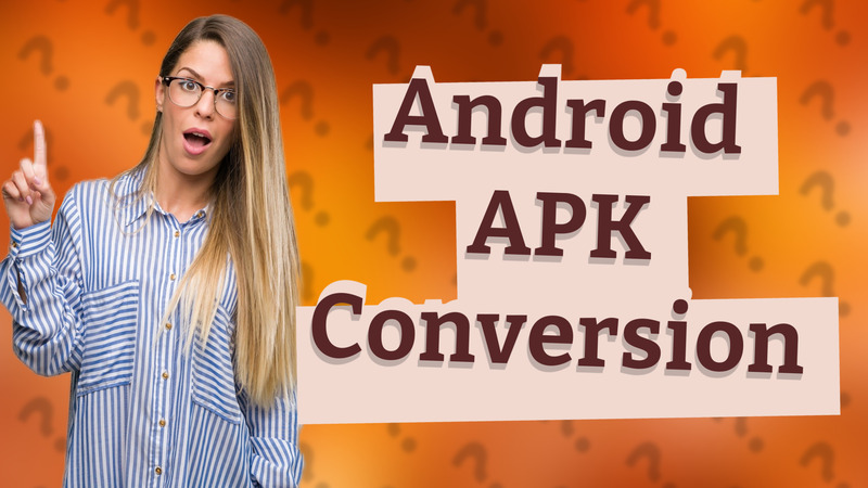 Android APK Conversion