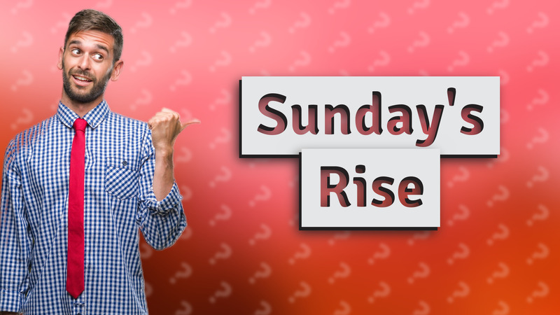 Sunday's Rise