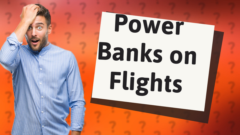 Power Banks on Flights