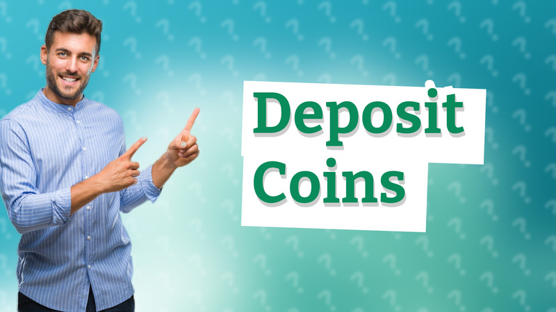 Deposit Coins