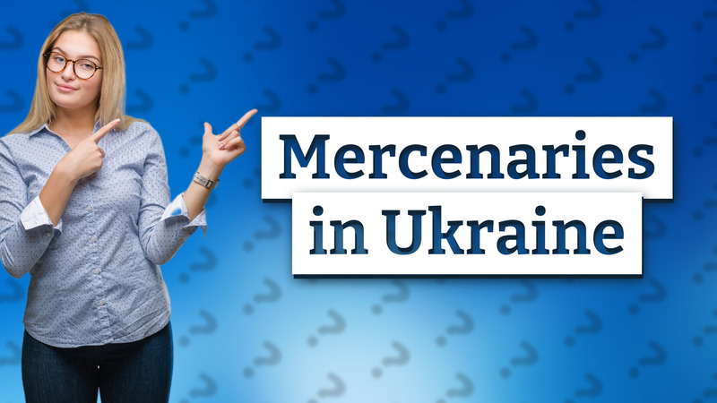 Mercenaries in Ukraine